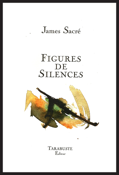Picture of FIGURES DE SILENCES - James Sacré