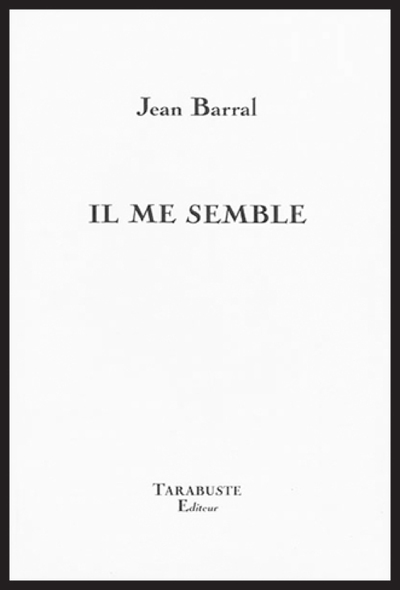 Picture of IL ME SEMBLE - Jean Barral