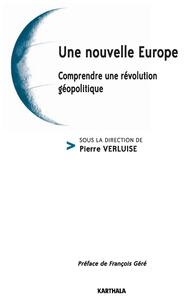 Image de Une nouvelle Europe - comprendre une révolution géopolitique