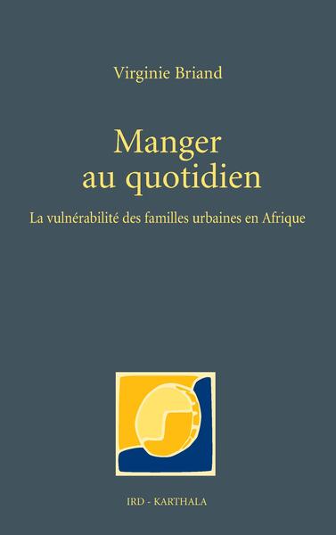 Picture of Manger au quotidien. La vulnérabililté des familles urbaines en Afrique