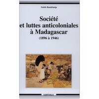 Image de Sociétés et luttes anticoloniales à Madagascar (1896-1946)