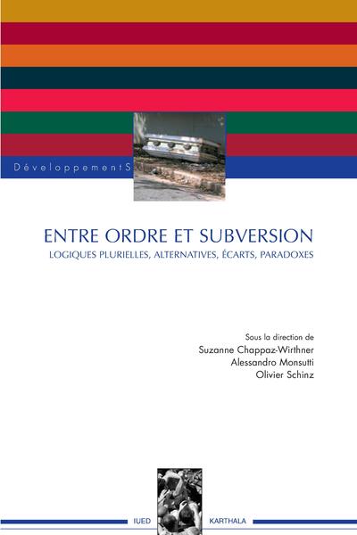 Image de Entre ordre et subversion. Logiques plurielles, alternatives, écarts, paradoxes