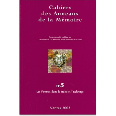 Image de Cahiers des Anneaux de la Mémoire N-05. Les femmes dans la traite et l'esclavage.