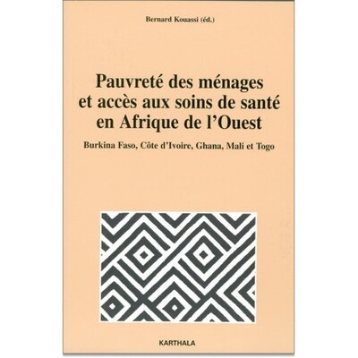 Picture of Pauvreté des ménages et accès aux soins de santé en Afrique de l'Ouest. Burkina Faso, Côte d'Ivoire, Ghana Mali et Togo