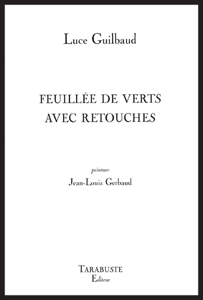 Picture of FEUILLEE DE VERTS AVEC RETOUCHES - Luce Guilbaud