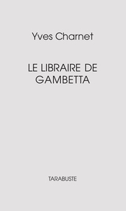 Picture of LE LIBRAIRE DE GAMBETTA - Yves Charnet