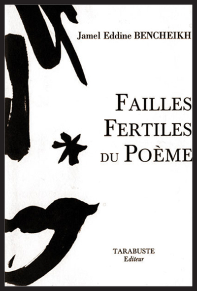 Picture of FAILLES FERTILES DU POEME - Jamel Eddine Bencheikh