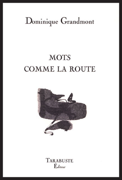 Picture of MOTS COMME LA ROUTE - Dominique Grandmont