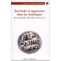 Image de Servitude et oppression dans les Amériques. De la période coloniale à nos jours