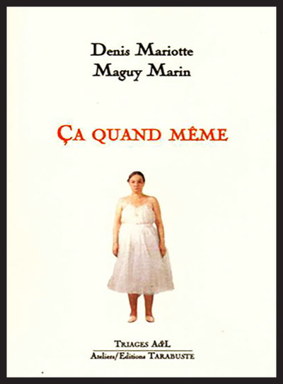 Image de CA QUAND MEME - Maguy Marin / Denis Mariotte