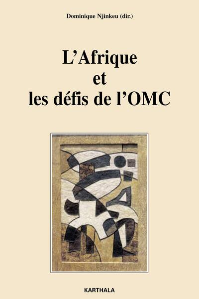 Image de Afrique et les défis de l'OMC (L')