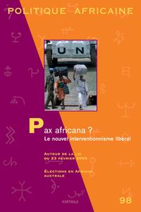 Picture of POLITIQUE AFRICAINE N-098 - Pax africana ? Le nouvel interventionnisme libéral