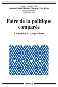 Image de Faire de la politique comparée - les terrains du comparatisme