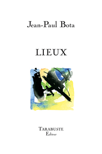Picture of LIEUX - Jean-Paul Bota