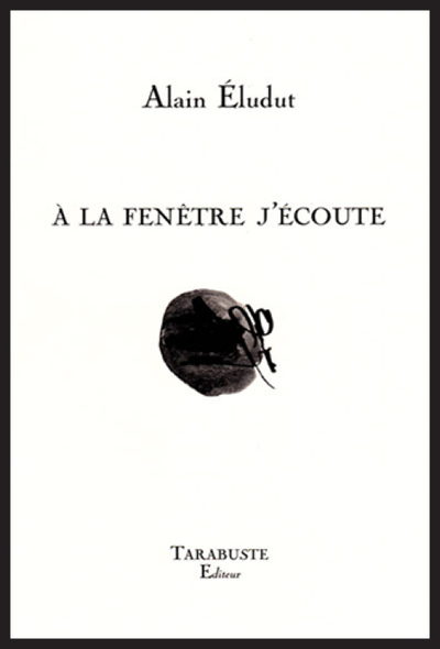 Picture of A LA FENETRE J'ECOUTE - Alain Eludut