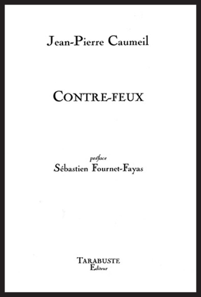 Picture of CONTRE-FEUX - Jean-Pierre Caumeil