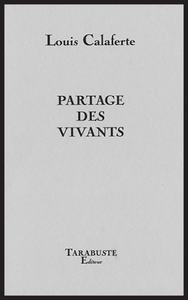 Picture of PARTAGE DES VIVANTS - Louis Calaferte