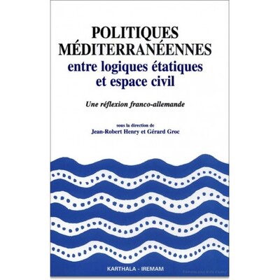 Image de Politiques méditerranéennes - entre logiques étatiques et espace civil