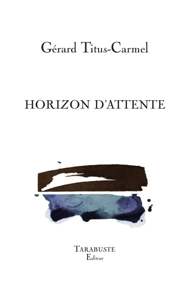 Picture of HORIZON D'ATTENTE - Gérard Titus-Carmel