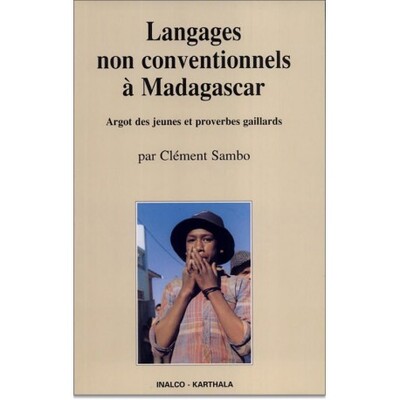 Image de Langages non conventionnels à Madagascar - argot des jeunes et proverbes gaillards