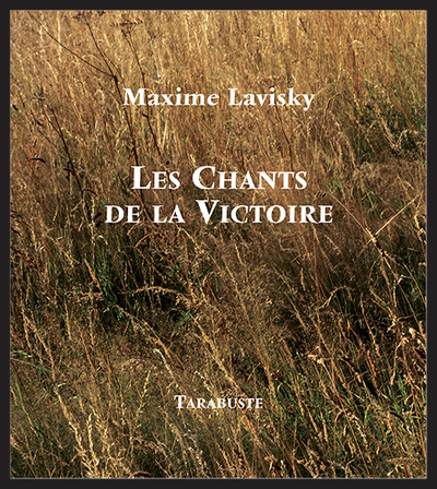 Image de LES CHANTS DE LA VICTOIRE - Maxime Lavisky