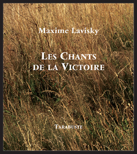 Image de LES CHANTS DE LA VICTOIRE - Maxime Lavisky