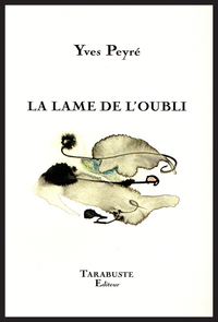 Picture of LA LAME DE L'OUBLI - Yves Peyré