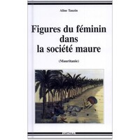 Picture of Figures du féminin dans la société maure, Mauritanie - désir nomade
