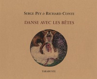 Picture of DANSE AVEC LES BÊTES - Serge Pey et Richard Conte