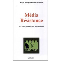 Picture of Média Résistance. Un écho pour les voix discordantes