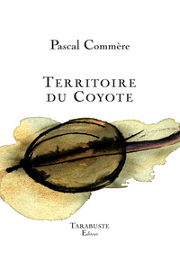 Picture of TERRITOIRE DU COYOTE - Pascal Commère