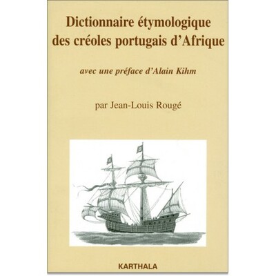 Image de Dictionnaire étymologique des créoles portugais d'Afrique
