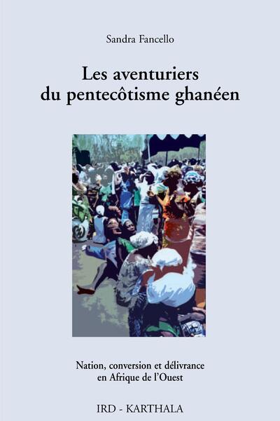 Image de Aventuriers du pentecôtisme ghanéen (Les)