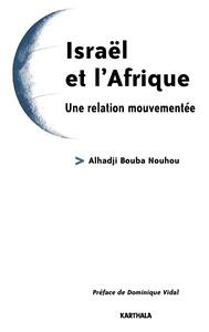 Image de Israël et l'Afrique -Une relation mouvementée