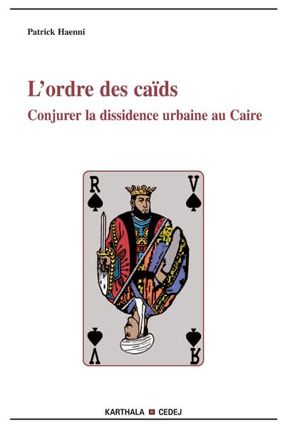 Image de L'ordre des caïds - conjurer la dissidence urbaine au Caire