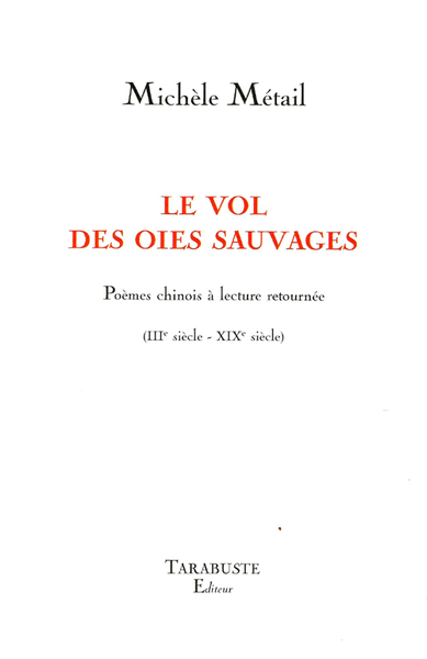Picture of LE VOL DES OIES SAUVAGES - Michèle Métail