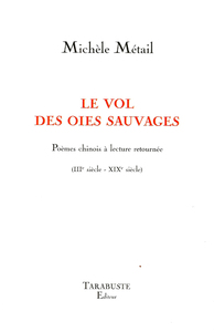 Picture of LE VOL DES OIES SAUVAGES - Michèle Métail