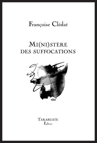 Picture of MI(NI)STERE DES SUFFOCATIONS - Françoise Clédat