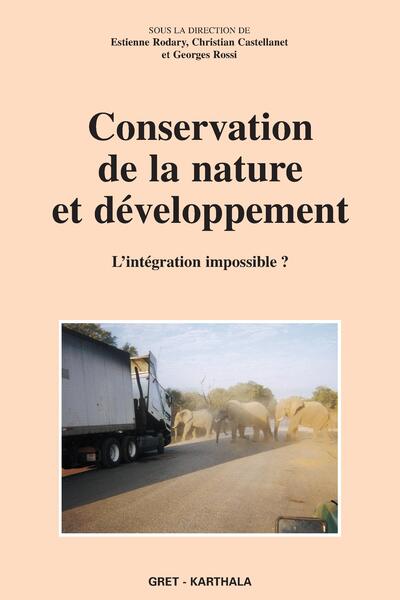 Picture of Conservation de la nature et développement - l'intégration impossible ?