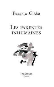 Picture of LES PARENTES INHUMAINES - Françoise Clédat