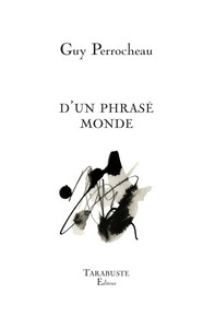 Image de D'UN PHRASE MONDE - Guy Perrocheau