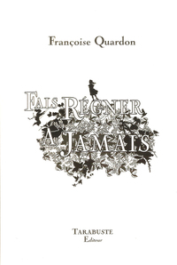 Picture of FAIS REGNER A JAMAIS - Françoise Quardon