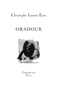 Picture of ORADOUR - Christophe Lamiot Enos