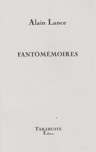 Picture of FANTOMEMOIRES - Alain Lance