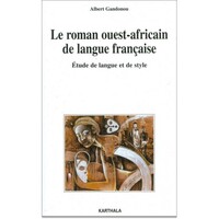 Image de Roman ouest-africain de langue française (Le). Etude de langue et de style