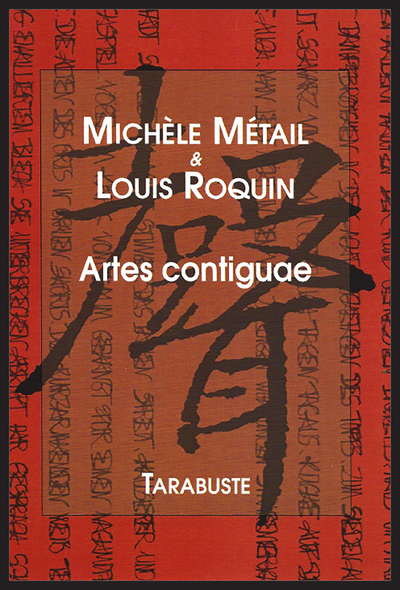 Picture of ARTES CONTIGUAE - Michèle Métail & Louis Roquin