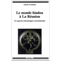 Picture of Monde hindou à La Réunion (Le). Une approche anthropologique et psychanalytique