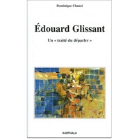 Picture of Édouard Glissant, un traité du déparler - essai sur l'oeuvre romanesque d'Édouard Glissant