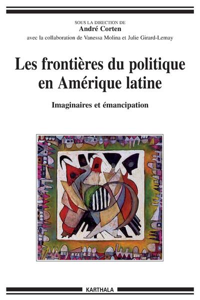 Image de Frontières du politique en Amérique latine. Imaginaires et émancipation (Les)