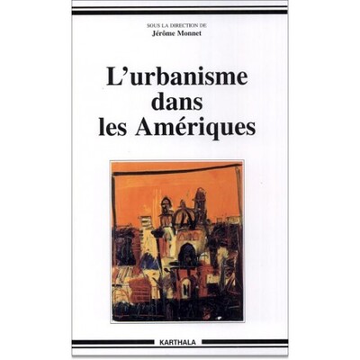 Picture of L'urbanisme dans les Amériques - modèles de ville et modèles de société